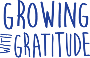 Growing with Gratitude